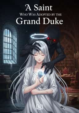 A Saint Who Was Adopted by the Grand Duke novel cover