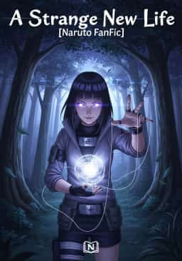 A strange new life [Naruto FanFic]