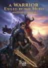A Warrior Exiled by the Hero and His Lover