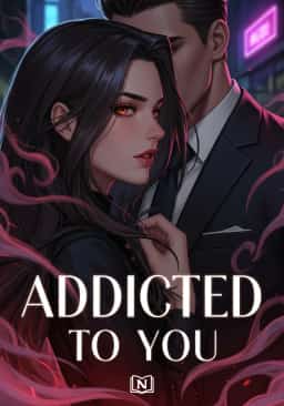 Addicted to you