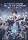 After using cheats, I became the strongest Beast Tamer