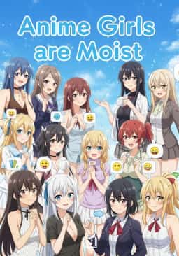 Anime Girls are Moist novel cover