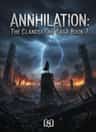 Annihilation: The Clandestine Saga Book 7