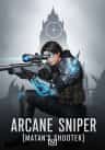 Arcane Sniper [Matan’s Shooter]