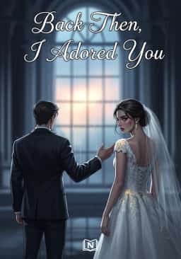 Back Then, I Adored You