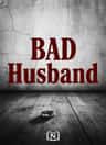 BAD Husband