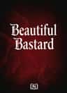 Beautiful Bastard