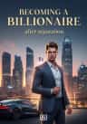 Becoming a Billionaire after Divorce