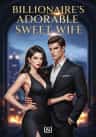 Billionaire's Adorable Sweet Wife