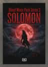 Blood Moon Pack Series 3: SOLOMON