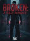 BROKEN:A BULLY ROMANCE