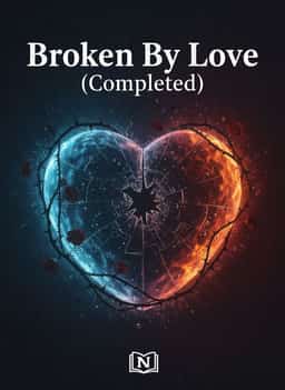 Broken By Love (Completed)