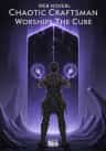 Chaotic Craftsman Worships The Cube