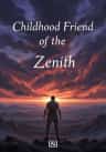 Childhood Friend of the Zenith