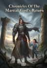 Chronicles Of The Martial God’s Return