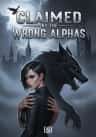 Claimed by the Wrong Alphas