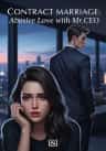 Contract Marriage: Abusive Love with Mr.CEO