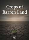 Crops of Barren Land
