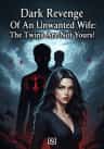 Dark Revenge Of An Unwanted Wife: The Twins Are Not Yours!