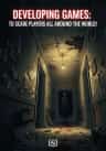 Developing Games: To scare players all around the world!