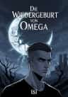 Die Wiedergeburt von Omega