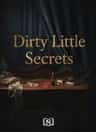 Dirty Little Secrets