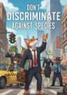 Don’t Discriminate Against Species