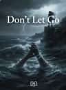 Don't Let Go