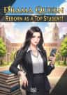 Drama Queen Reborn as a Top Student!