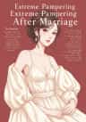 Extreme Pampering After Marriage