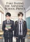 Fake Dating the Amnesiac School Prince