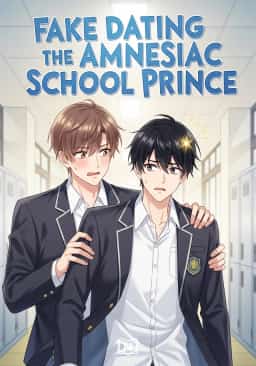 Fake Dating the Amnesiac School Prince