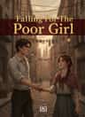 Falling For The Poor Girl