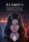 Reborn: Femme Fatale First Daughter