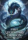 First Legendary Dragon: Starting With The Limitless System