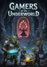 Gamers of the Underworld