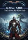 Global Game: Developing a Knight Clan