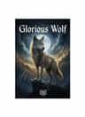 Glorious Wolf