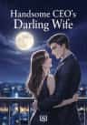 Handsome CEO’s Darling Wife