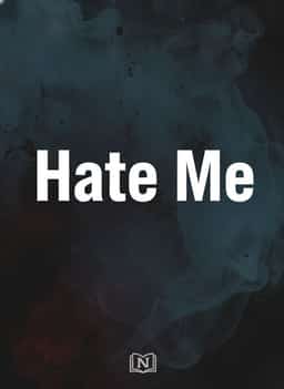 Hate Me