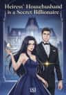 Heiress' Househusband is a Secret Billionaire