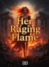Her Raging Flame