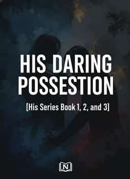 HIS DARING POSSESSION [His Series Book 1, 2, and 3] novel cover