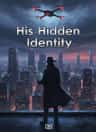 His Hidden Identity