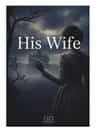 His Wife