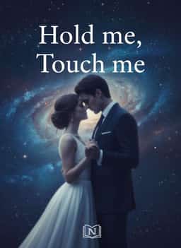 Hold me, Touch me