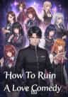 How To Ruin A Love Comedy