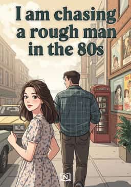I am chasing a rough man in the 80s