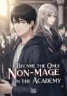 I Became the Only Non-mage in the Academy