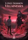 I Only Summon Villainesses